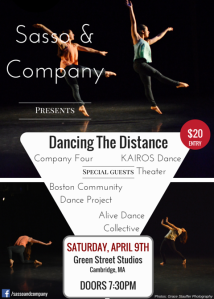 Saturday, April 9th Dancing The Distance, Sasso & Company - Alive Dance Collective Boston Community Dance Project Company Four KAIROS Dance Theater
