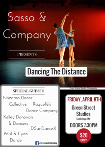 Friday, April 8th Dancing The Distance, Sasso & Company - DSunDanceX Kelley Donovan and Dancers Nozama Dance Collective Paul & Lynn Dance Raquelle’s Dance Company